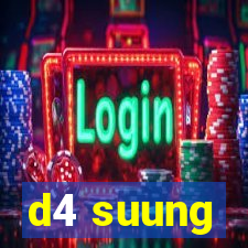 d4 suung